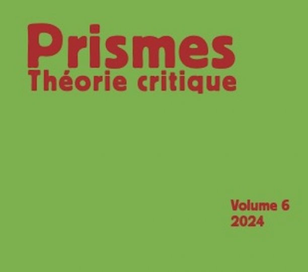 Prismes. Théorie critique. Volume 6