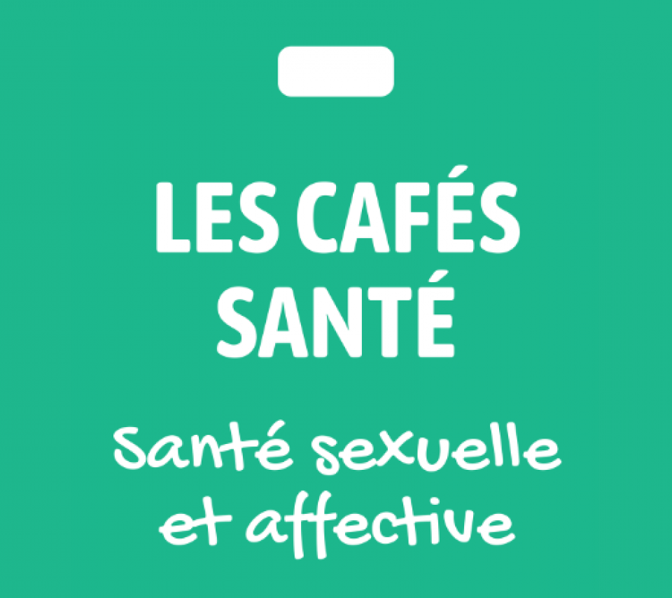 café santé sexuelle et affective