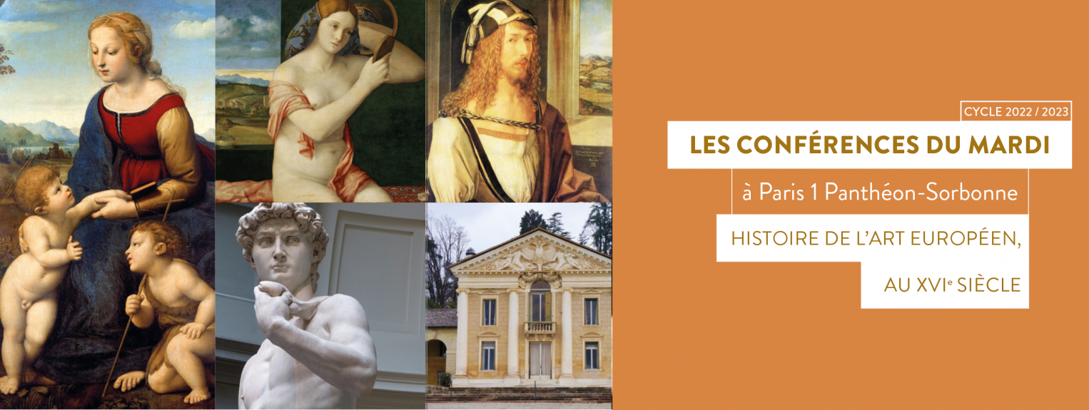 Les conférences du mardi : "Histoire de l'art européen au XVIe siècle"