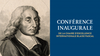 Conférence inaugurale de la Chaire d'excellence internationale Blaise Pascal