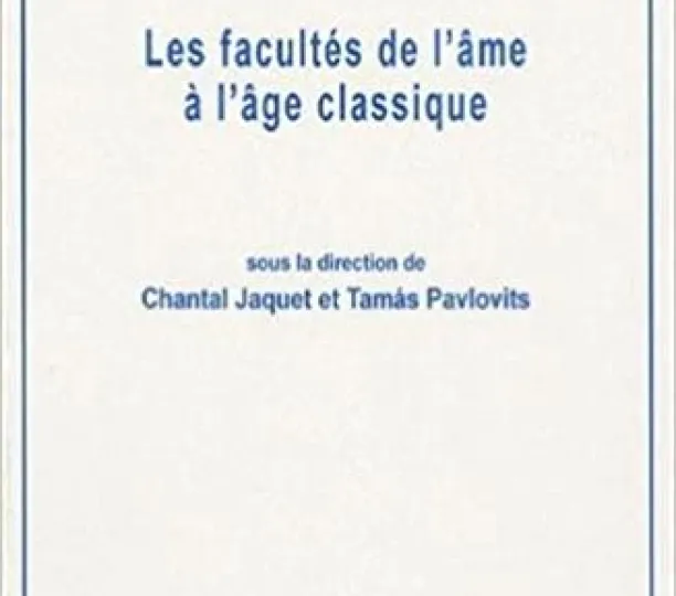 Les facultés de l'âme à l'âge classique