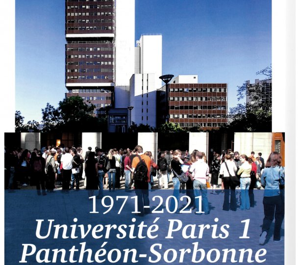 Université Paris 1 Panthéon-Sorbonne. 1971-2021