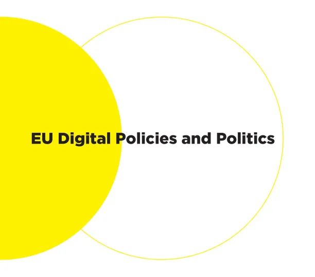 EU Digital Policies and Politics