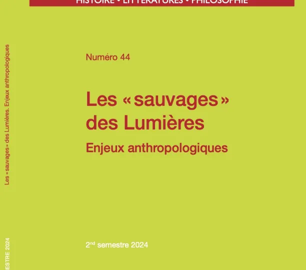 Les « sauvages » des Lumières. Enjeux anthropologiques