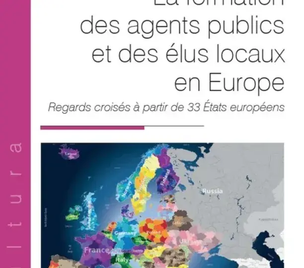 La formation des agents publics et des élus locaux en Europe