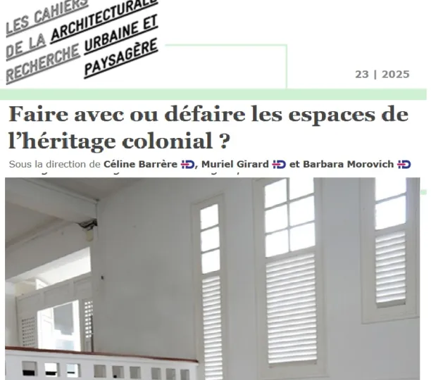 Faire avec ou défaire les espaces de l’héritage colonial ?