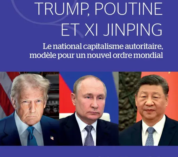 Trump, Poutine et Xi Jinping 
